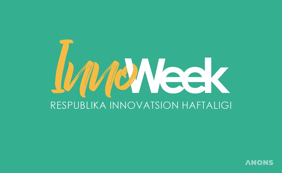 InnoWeek-2019: Неделя инновационных идей в Ташкенте